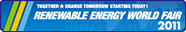 TOGETHER★CHANGE TOMORROW STARTING TODAY! RENEWABLE ENERGY WORLD FAIR 2011